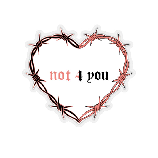NOT 4 U Heart